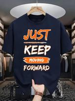Just Keep Moving Forward Design T-Shirts Men Summer Cotton O-Neck Tee All-Match Casual Top Loose Fashion Man Retro Clothing S įvairiaspalvis