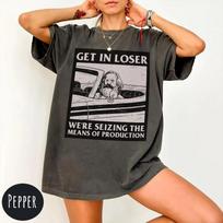 Get In Loser Karl Marx T-Shirt: Funny Communist Gift Summer Men's and Women's Loose and Breathable T-shirt Top S įvairiaspalvis