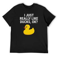 I Just Really Like Ducks Ok Rubber Duck T-shirt T-Shirt blue archive plain new edition mens t shirt S juoda