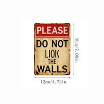 Vintage Style Please Do Not Lick The Walls Metal Sign Retro Decorative Wall Plaque Indoor Outdoor Use Durable Material One Size
