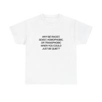 Frank Ocean Kodėl būti rasistu, seksistu, homofobu, transfobu Marškinėliai XL