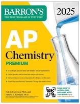 AP Chemistry Premium, 2025: Prep Book with 6 Practice Tests + Comprehensive Review + Online Practice, AP Chemistry Premium, 2025: Prep Book with 6 Practice Tests + Comprehensive Review + Online Practice