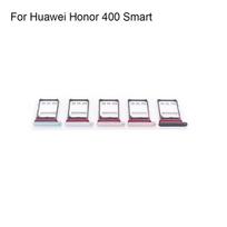 For Huawei Honor 400 Smart Sim Card Holder Tray Card Slot For Huawei Honor 400Smart Sim Card Holder Replacement Parts juoda