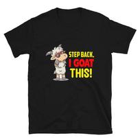 Step Back Funny Goat Animal T-Shirt 2XL
