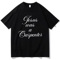 Jesus Was A Carpenter T-Shirt Sabrina Carpenter Fans Unisex O-Neck Short Sleeve Shirts Tshirt Flower Printed High Quality Tees S įvairiaspalvis