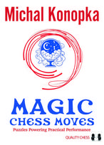 Magic Chess Moves By Michal Konopka (Twarda Okładka)
