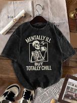 Unisex medvilniniai skalauti marškinėliai su kaukolės grafika  Mentally Ill But Totally Chill  Vintage skalauti laisvalaikio marškinėliai su kaukolės spaudiniu S black