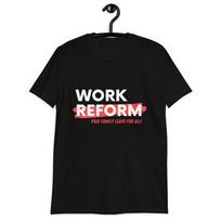 Paid Family Leave Wage Work Reform Classic Fit T-Shirt XL