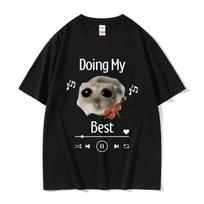 Sad Hamster Doing My Best Funny Meme T-Shirt Sad Hamster Violin Cute Clothing T-shirts Men Women Casual Oversized Cotton T Shirt S įvairiaspalvis