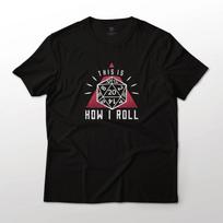 This Is How I Roll Dungeons and Dragons Graphic T-T-Shirt Unisex 100% Cotton Tee 2XL