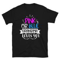 Grandma Loves You Pregnancy Boy Or Girl New Parent 3XL