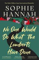 No One Would Do What The Lamberts Have Done