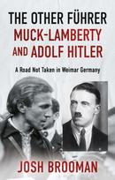 Other Fuhrer: Muck-Lamberty and Adolf Hitler