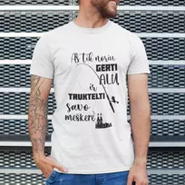 Marškinėliai "Aš tik noriu truktelti savo meškerę"