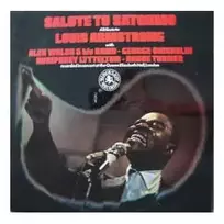 Vinilinė plokštelė Alex Welsh - His Band - George Chisholm - Humphrey Lyttelton - Bruce Turner – Salute To Satchmo