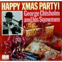 Vinilinė plokštelė George Chisholm And His Snowmen – Happy Xmas Party