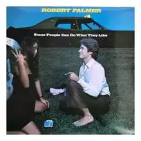 Vinilinė plokštelė Robert Palmer – Some People Can Do What They Like