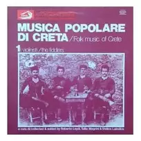 Vinilinė plokštelė Various – Musica Popolare Di Creta / Folk Music Of Crete - I Violinisti / The Fiddlers
