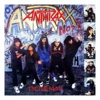 Vinilinė plokštelė Anthrax - I'm The Man