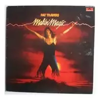 Vinilinė plokštelė Pat Travers – Makin' Magic