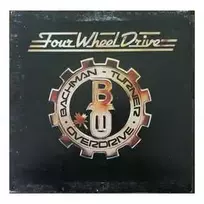 Vinilinė plokštelė Bachman-Turner Overdrive – Four Wheel Drive