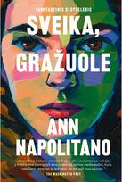 Sveika, gražuole. Audioknyga - Ann Napolitano