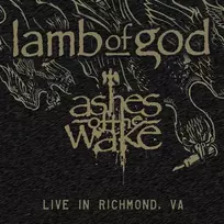 Lamb Of God - Ashes Of The Wake: Live In Richmond, VA (vinilinė plokštelė, LP)