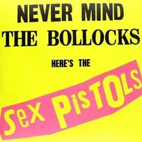 Sex Pistols - Never Mind The Bollocks Here's The Sex Pistols (vinilinė plokštelė, LP)