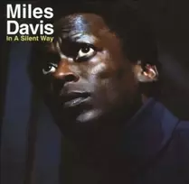 Miles Davis - In A Silent Way (vinilinė plokštelė, LP)