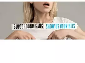 Bloodhound Gang - Show Us Your Hits (vinilinė plokštelė, LP)