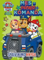 Šunyčiai Patruliai. Mes - viena komanda. Spalvinimo knyga