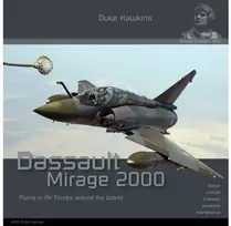 Duke Hawkins knyga: Dassault Mirage 2000 naikintuvas iš arti