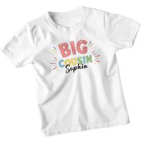 Personalised Big Cousin Sophia Family Kids T-Shirt Custom Boys Girls Tee 100