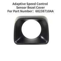 Car Adaptive Speed Control Sensor Bezel Cover Trim for Chrysler 300 Dodge Charger 2015-2023 68238710AA Auto Accessories
