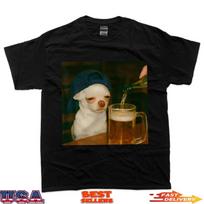 Funny Chihuahua Beer Meme Dog Reaction Humor Funny Dog Meme T-Shirt S