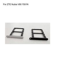 For ZTE Nubia V80 7551N Sim Card Holder Tray Card Slot For ZTE Nubia V80 Sim Card Holder juoda