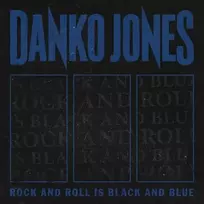 Danko Jones - Rock And Roll Is Black And Blue (vinilinė plokštelė, LP)