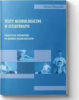 Body Medica Neurologiniai tyrimai fizioterapijoje. Praktinis neurologinio tyrimo vadovas