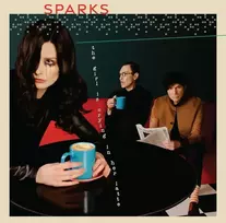 Sparks - The Girl Is Crying In Her Latte (180g) 1LP (vinilinė plokštelė)