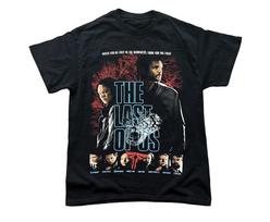 The Last Of Us Game Tee Shirt Movie, Joel And Ellie Tee, Pedro Pascal Shirt Unisex T-Shirt XXXXL