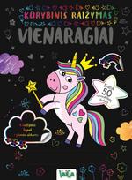 Vienaragiai. Kūrybinis raižymas