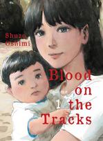 Blood on the Tracks 1 - SHUZO OSHIMI