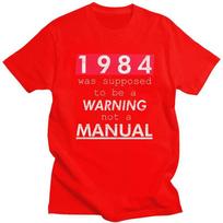 Mens George Orwell 1984 Was Not Supposed To Be Manual T Shirts Short Sleeve 100 Cotton TShirt Novelty Loose Fit Clothing S