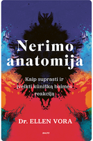 Nerimo anatomija - Ellen Vora