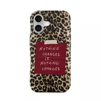Nothing Changes - iPhone 17 Case, Tough (MagSafe) / N/A