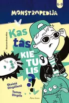 Monstropedija. Kas tas kietuolis?! - Skaistė Dirgėlienė, Tomas Dirgėla