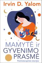 Mamytė ir gyvenimo prasmė. E.knyga