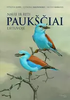 LOD Knyga Vytautas Jusys, Saulius Karalius, Liutauras Raudonikis: NAUJI IR RETI PAUKŠČIAI LIETUVOJE