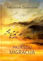 GTC Knyga Mečislovas Žalakevičius: PAUKŠČIŲ MIGRACIJA