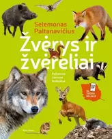 Alma Littera Knyga Selemonas Paltanavičius: ŽVĖRYS IR ŽVĖRELIAI